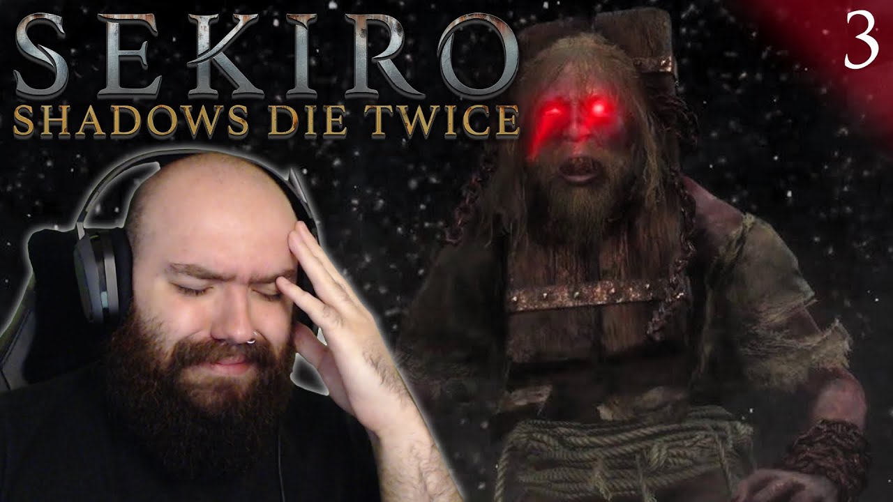 Constant Death - Sekiro: Shadows Die Twice | Blind Playthrough [Part 3]