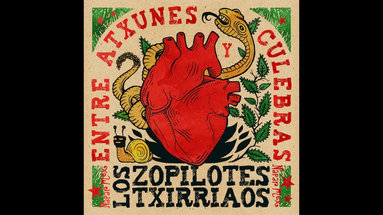 10 - No es Extraño  - Los Zopilotes Txirriaos - Entre Atxunes y Culebras