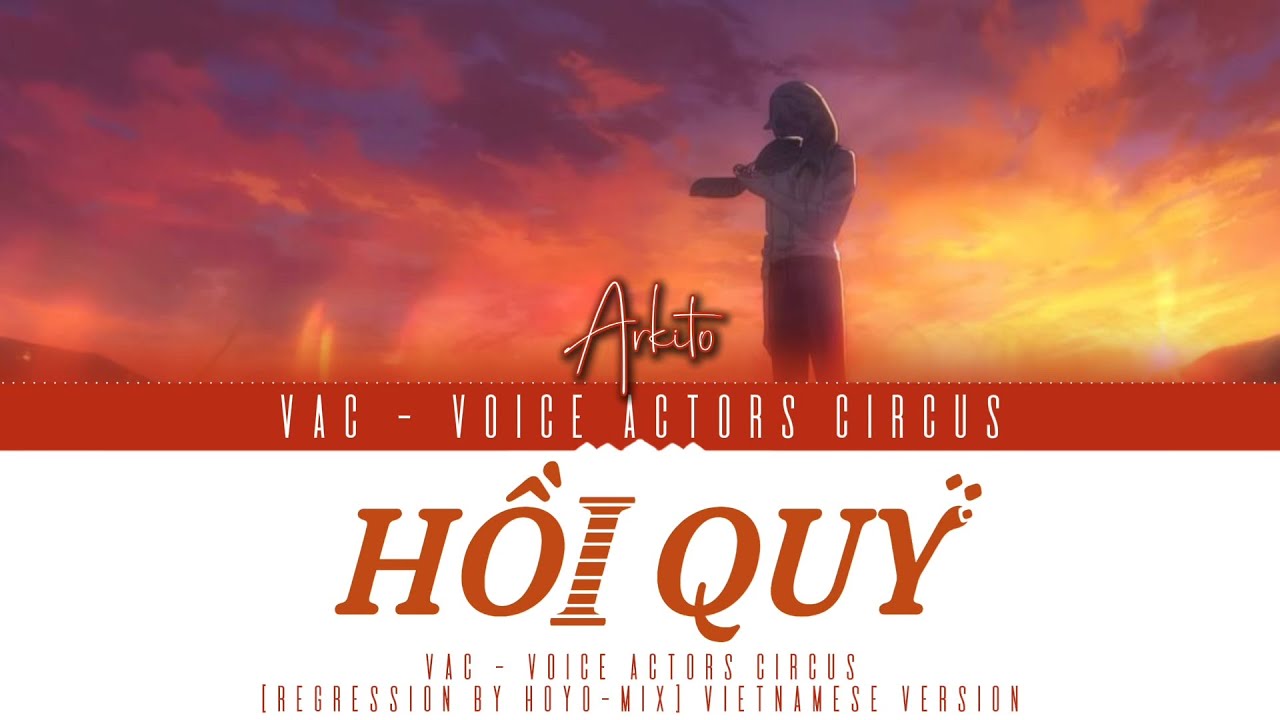 Hồi Quy - Regression - Ca khúc ấn tượng Honkai Impact 3 (Việt Hoá)