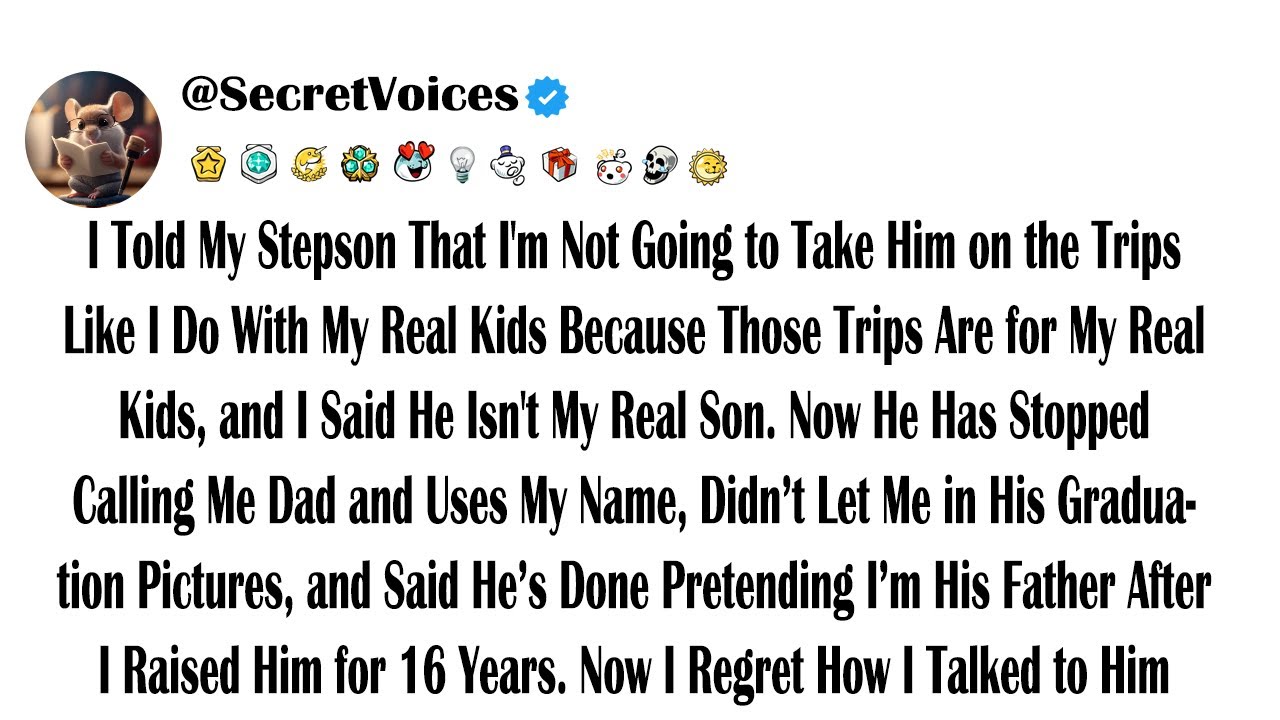 I Told My Stepson That I'm Not Going to Take Him on the Trips Like I Do With My Real Kids Because...