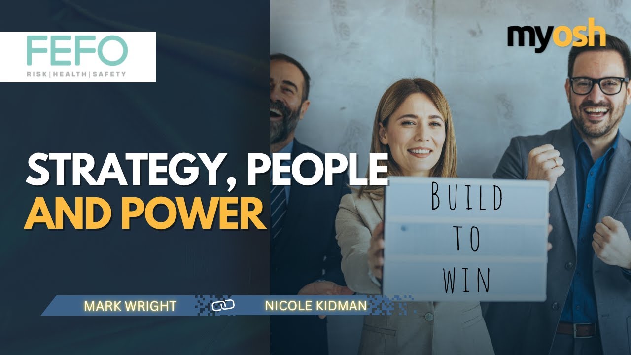 Build to Win: Align Strategy, People & Power | Strategy for Safety Series – FEFO Consulting & myosh