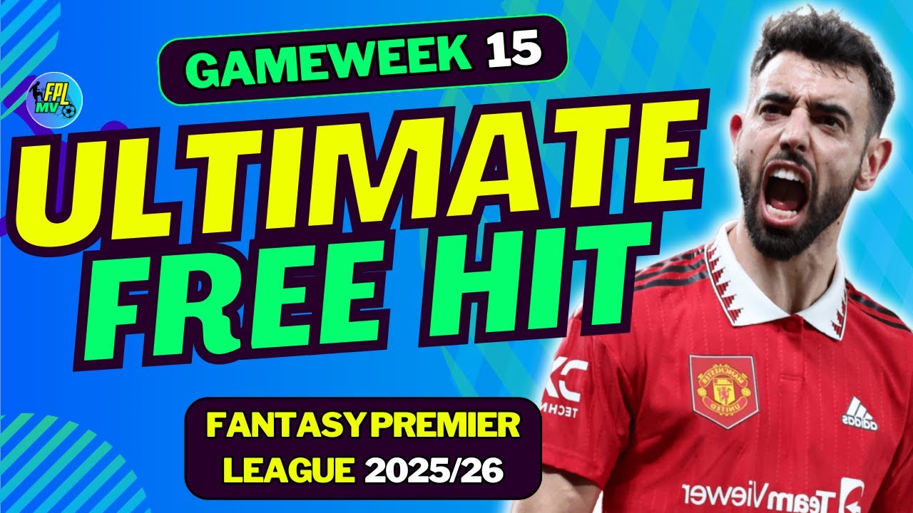 FPL GW15 THE BEST FREE HIT DRAFT! | FANTASY PREMIER LEAGUE 2025/26 TIPS