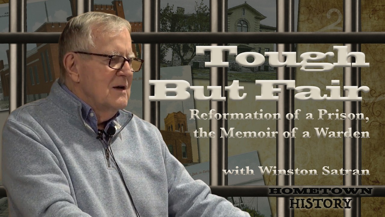 Hometown History – Tough But Fair: Reformation of a Prison, the Memoir of a Warden