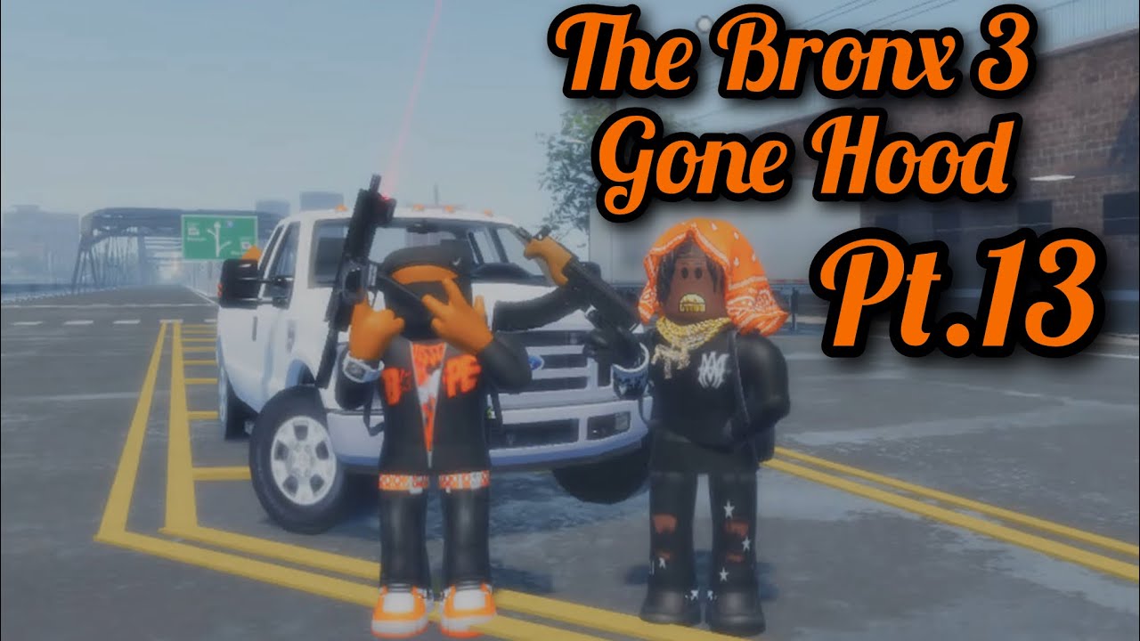 Tha Bronx 3 Gone Hood Pt.13