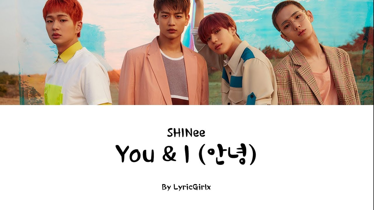 SHINee - You & I LYRICS l Han Rom Eng ll LyricGirlx