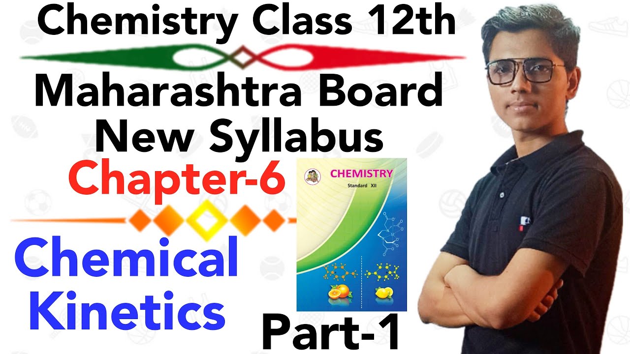 part-1 ch-6 Chemical Kinetics class 12 chemistry maharastra board new syllabus Rate of the reaction