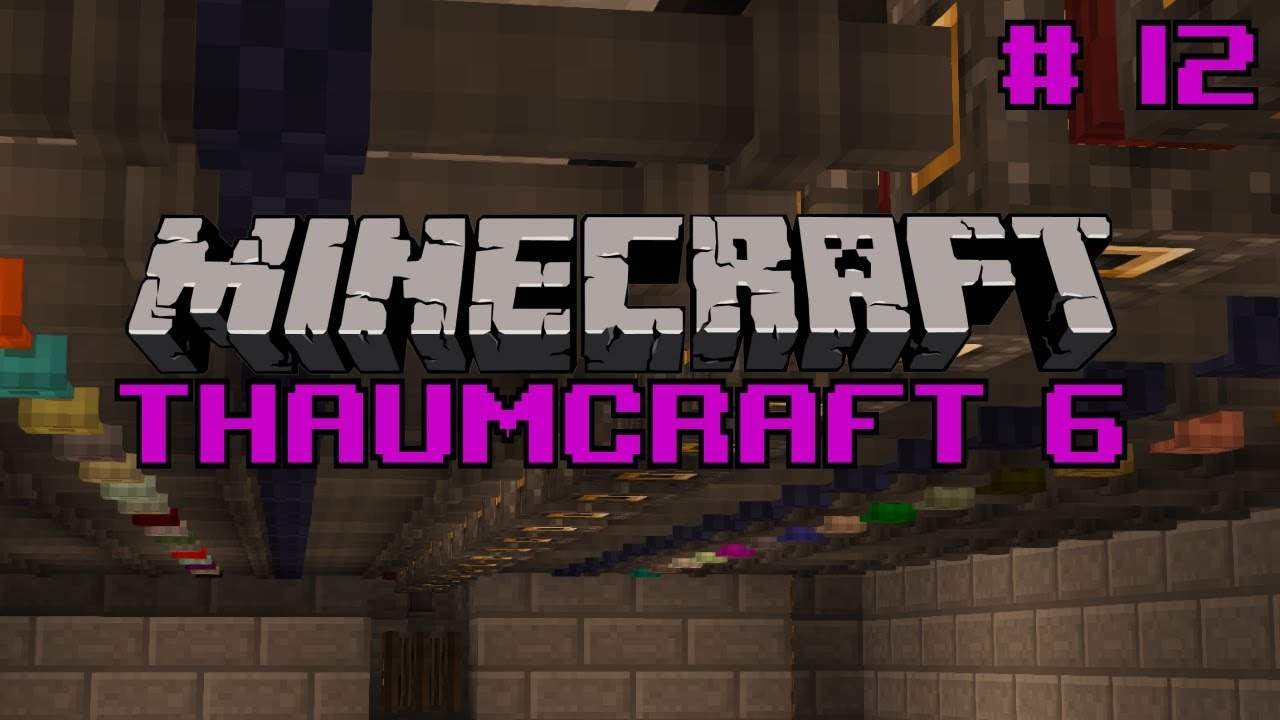 Let's do Thaumcraft 6 - 