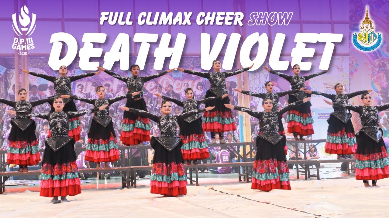 [Full Climax Cheer Show] คณะสีม่วง 💜 Winner เทศกาล Día de los Muertos ประเทศ Mexico 🇲🇽 #DP3Games2025