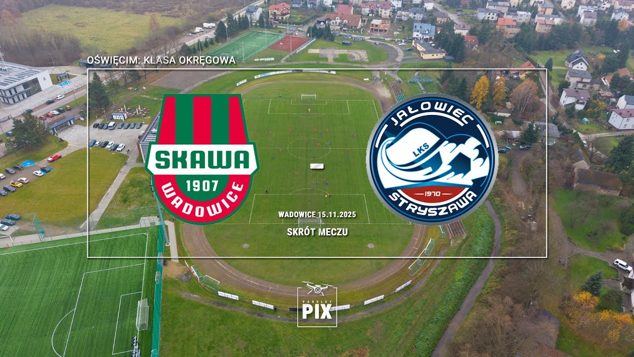 Skawa Wadowice - Jałowiec Stryszawa / PPN Oświęcim: Klasa okręgowa (skr&oacute;t)