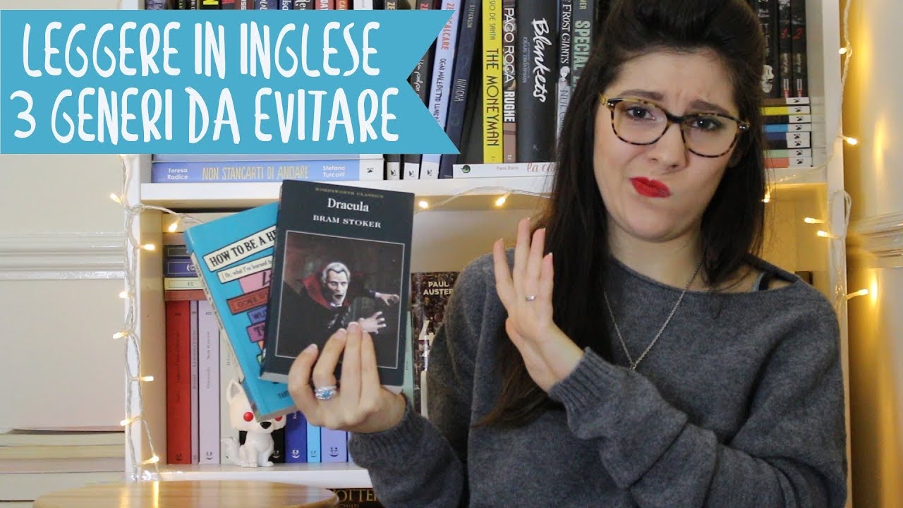 LEGGERE in INGLESE: 3 GENERI da EVITARE | erigibbi