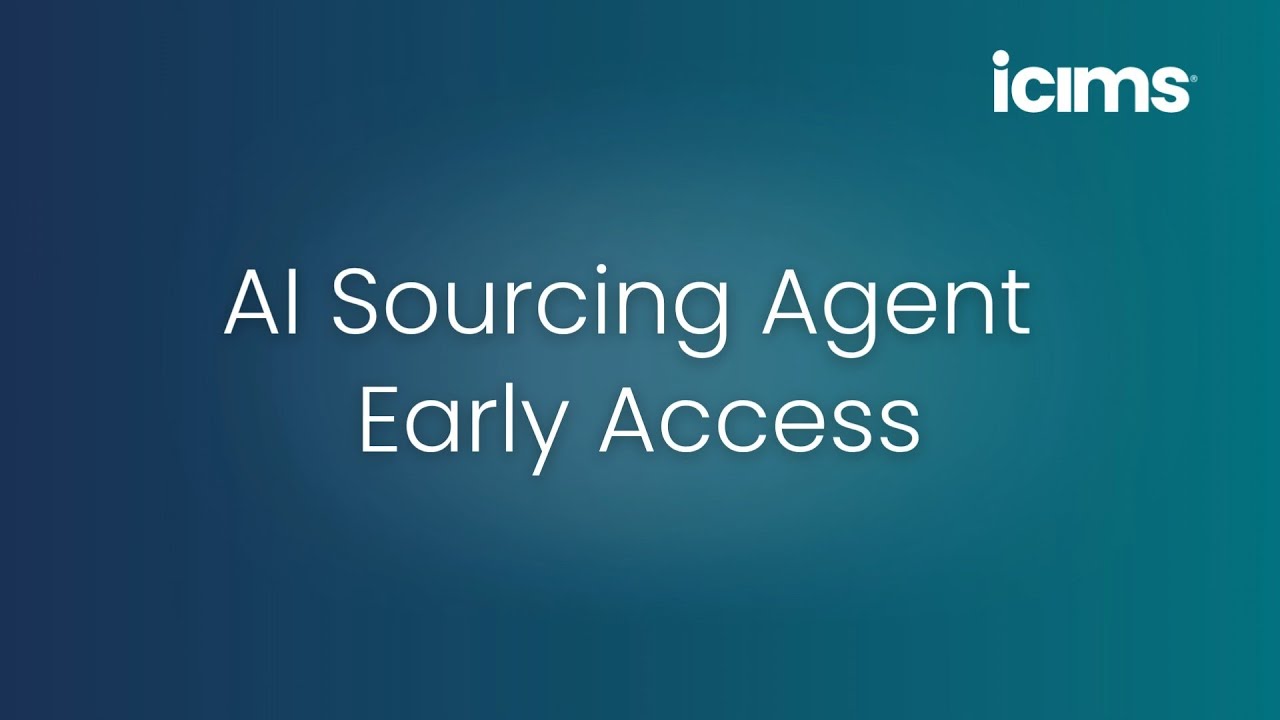 iCIMS AI Sourcing Agent (Early Access)