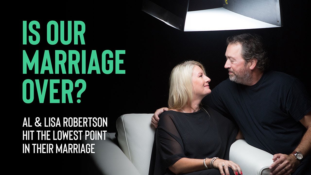 Dysfunction to Dynasty - Ch. 4: Al & Lisa Robertson: IS OUR MARRIAGE OVER?
