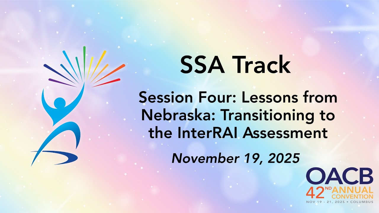 SSA: Lessons from Nebraska: Transitioning to the InterRAI Assessment