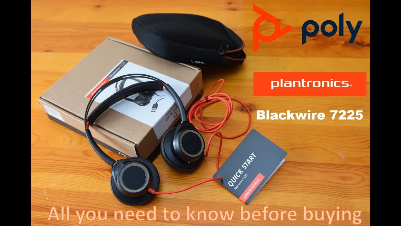 Poly Blackwire 7225 Noise Cancelling headset  : All you need to know before buying (ex. Plantronics)