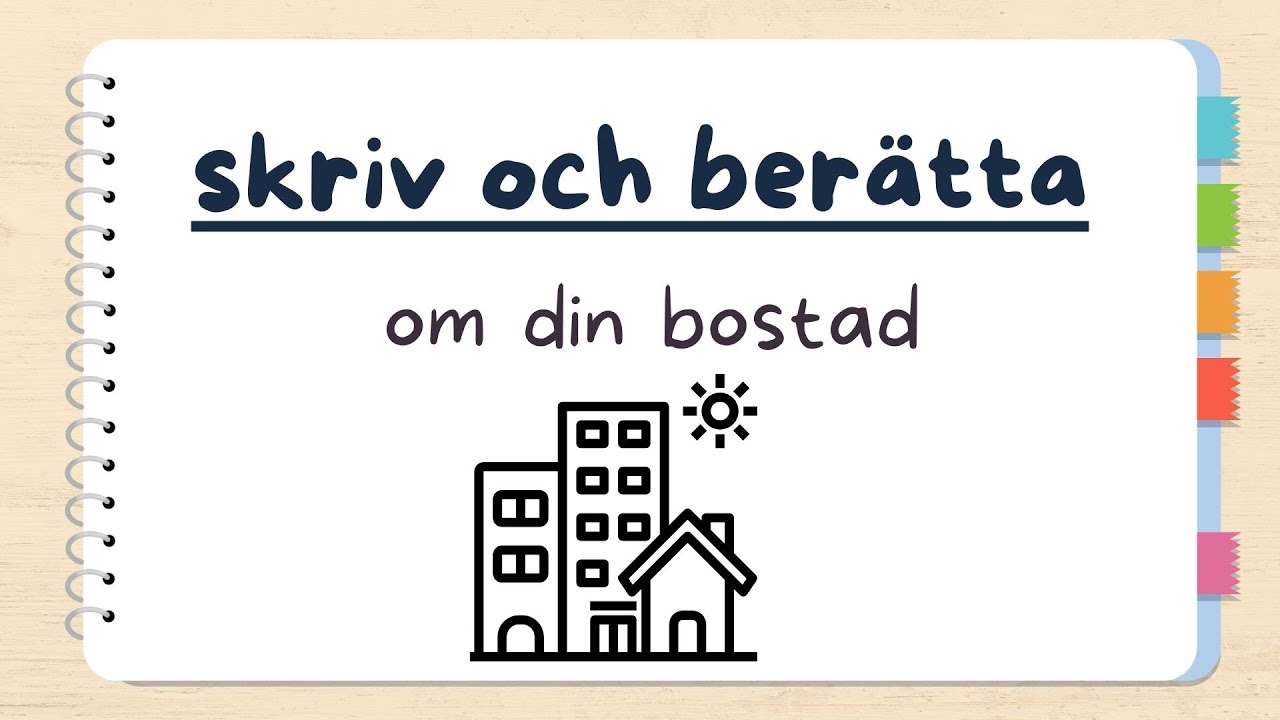 Skriv och berätta om din bostad (sfi)