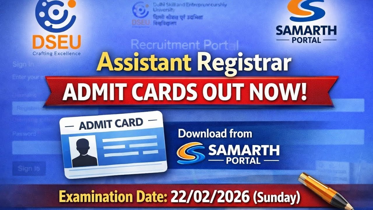🎯🎯DSEU Assistant Registrar Admit Card Released | 22/02/2026 Exam Date🗓️ | Samarth Portal Link🔥🔥📢📢📜📜