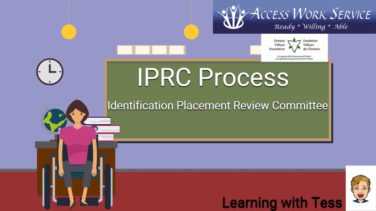 IPRC Process in Ontario Schools, Learning with Tess at Access Work Service