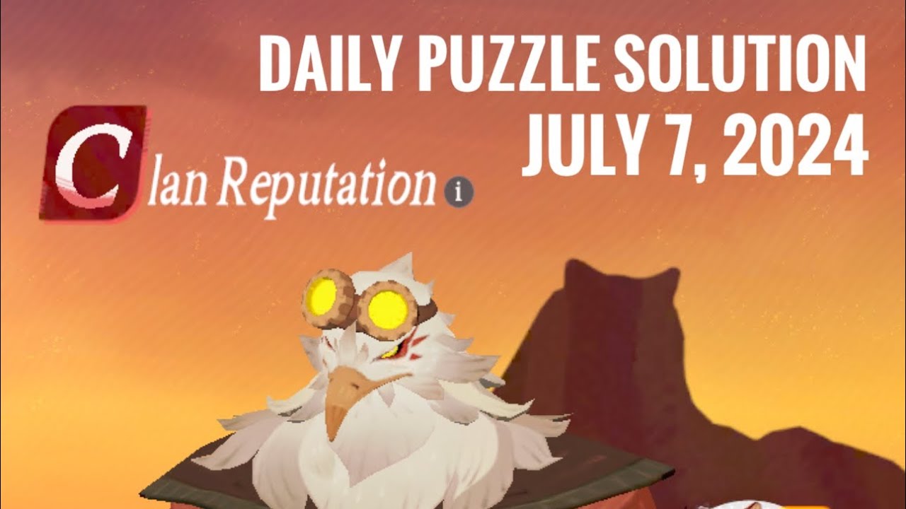 Clan Reputation Daily Puzzle Solution (July 7) - Let&rsquo;s Play AFK Journey