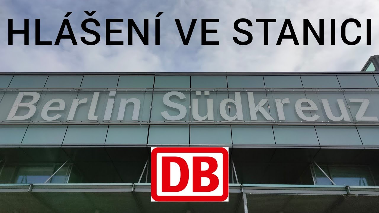 Hlášení ve stanici Berlin Südkreuz [DB]