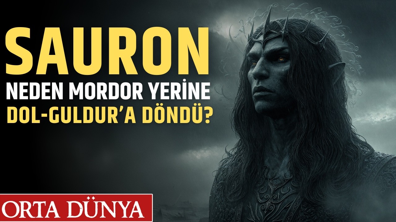 Sauron Neden Galadriel'in Dibine Gitti? Orta Dünya | Yüzüklerin Efendisi