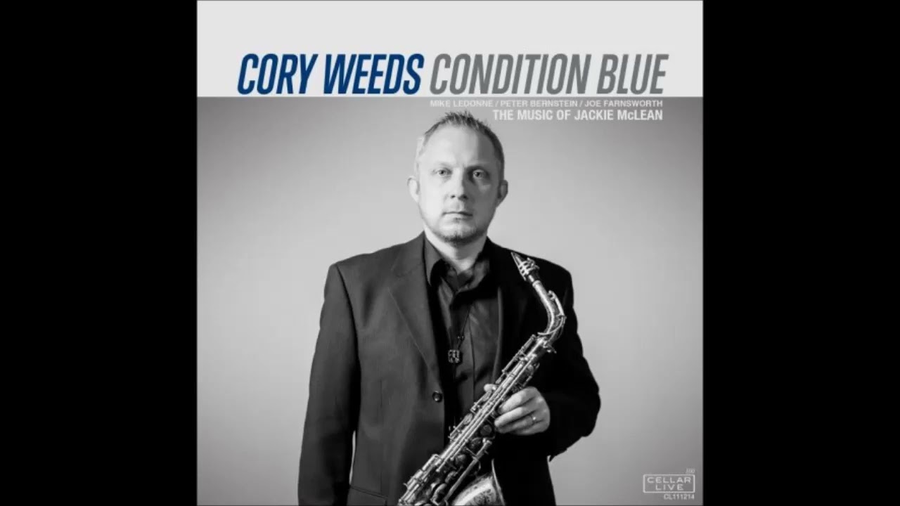 Cory̲ W̲e̲e̲d̲s̲ ̲&ndash; Condit̲i̲o̲n̲ ̲B̲lue ̲(̲T̲he Music O̲f̲ Jackie M̲c̲L̲e̲a̲n̲) (̲2̲0̲1̲4̲)̲