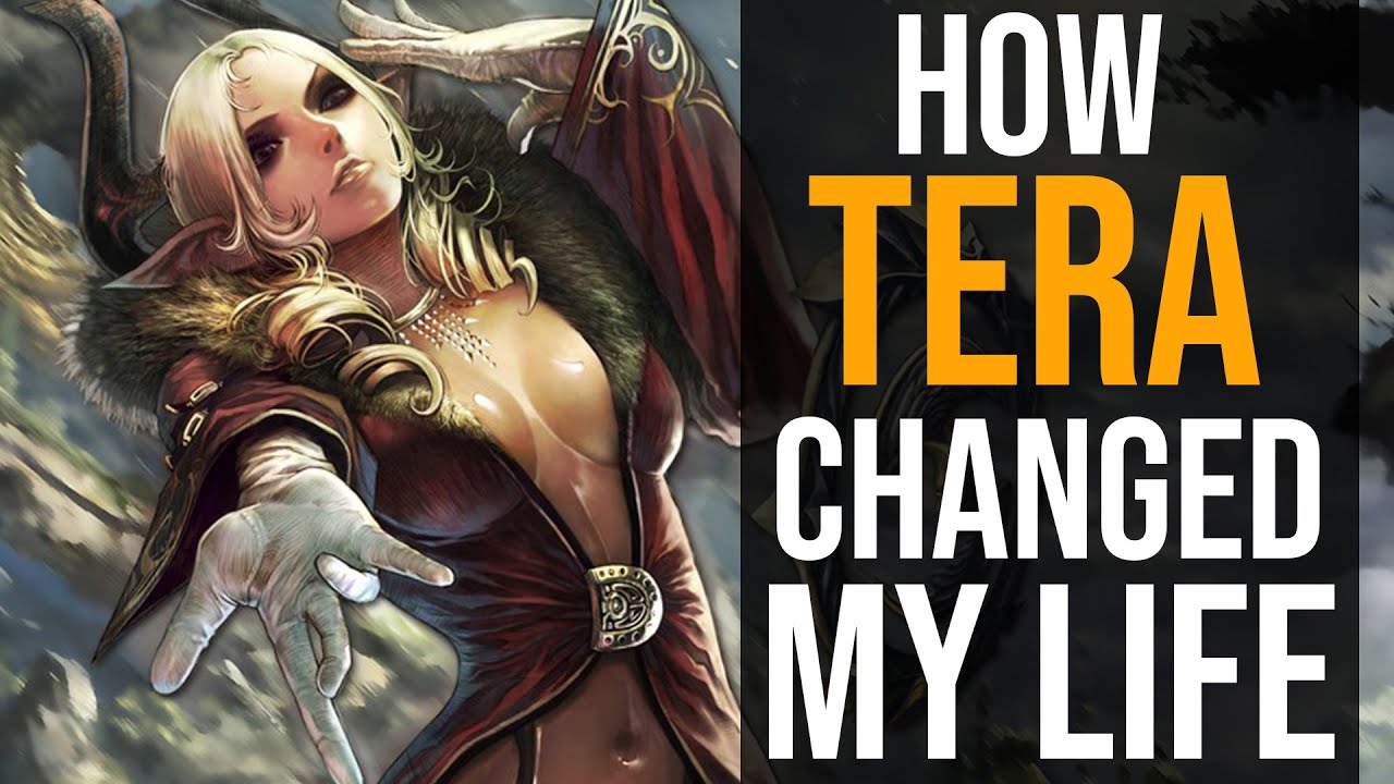 How TERA Changed My Life
