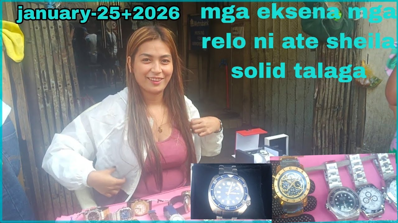 January 25-2026 mga eksena mga relo ni ate sheila solid talaga#tonyvlogs