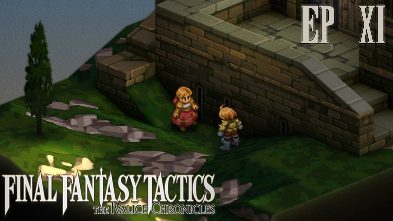 J'AI MAL LÀ, ALMA 🤕 (Final Fantasy Tactics - The Ivalice Chronicles EP#11)