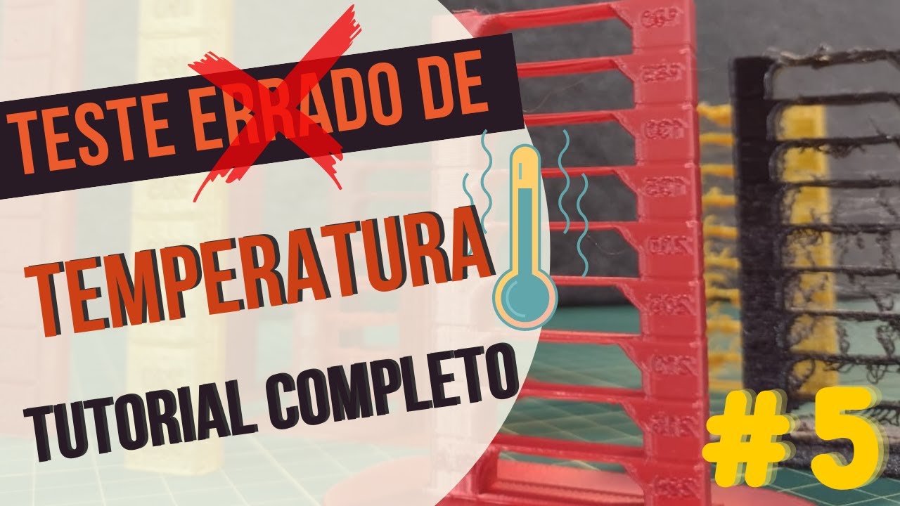 Será que você faz a torre de temperatura na Impressão 3d corretamente?