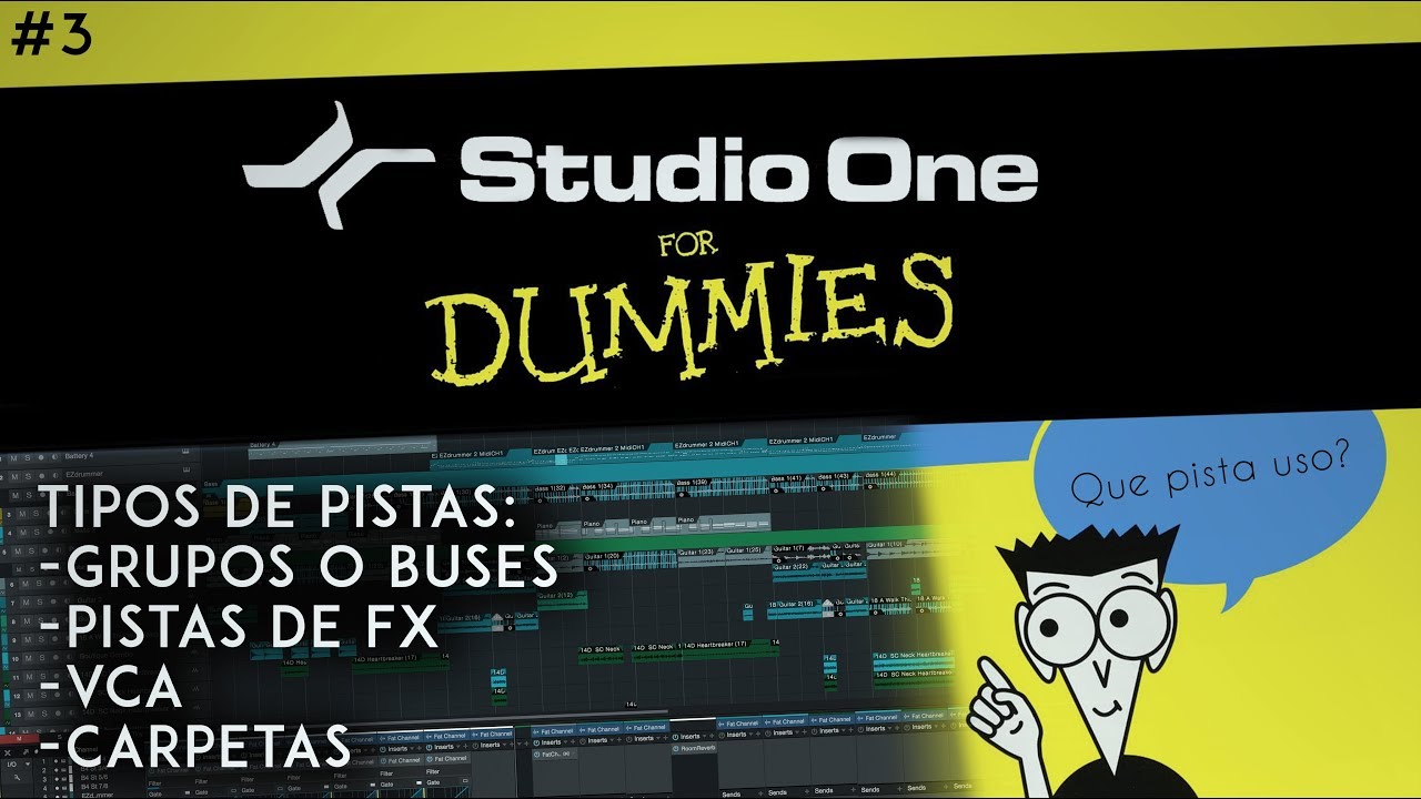 Studio One para Dummies #3 Tipos de pistas, Grupos, FX, carpetas y VCA