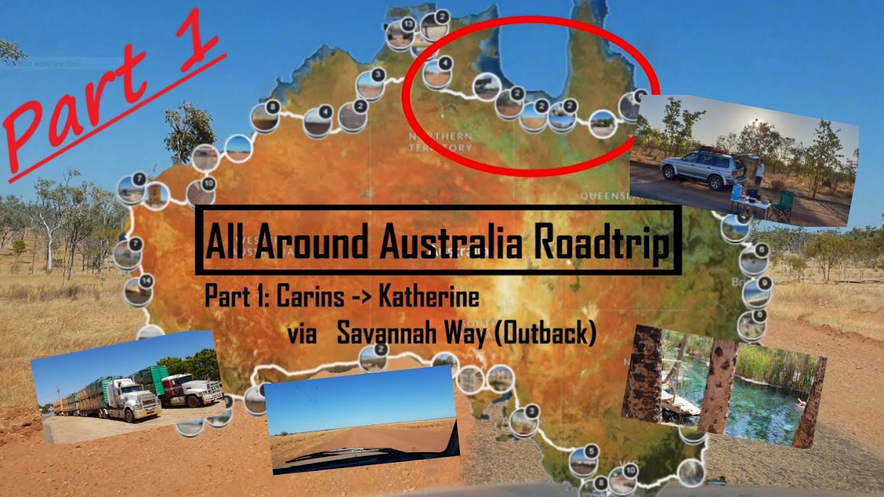 All Around Australia PART 1 (Cairns - Katherine) Roadtrip | 4K/UHD