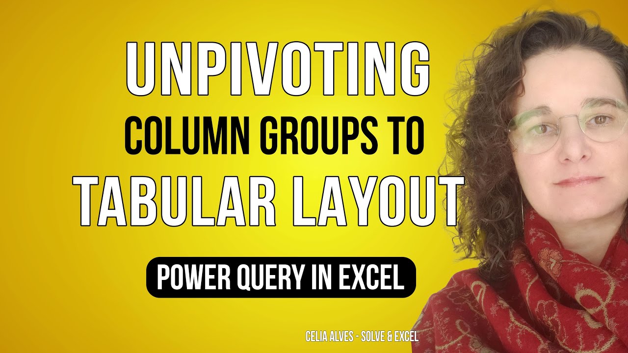 How to unpivot data with repeated column groups into tabular layout with Power Query in Excel