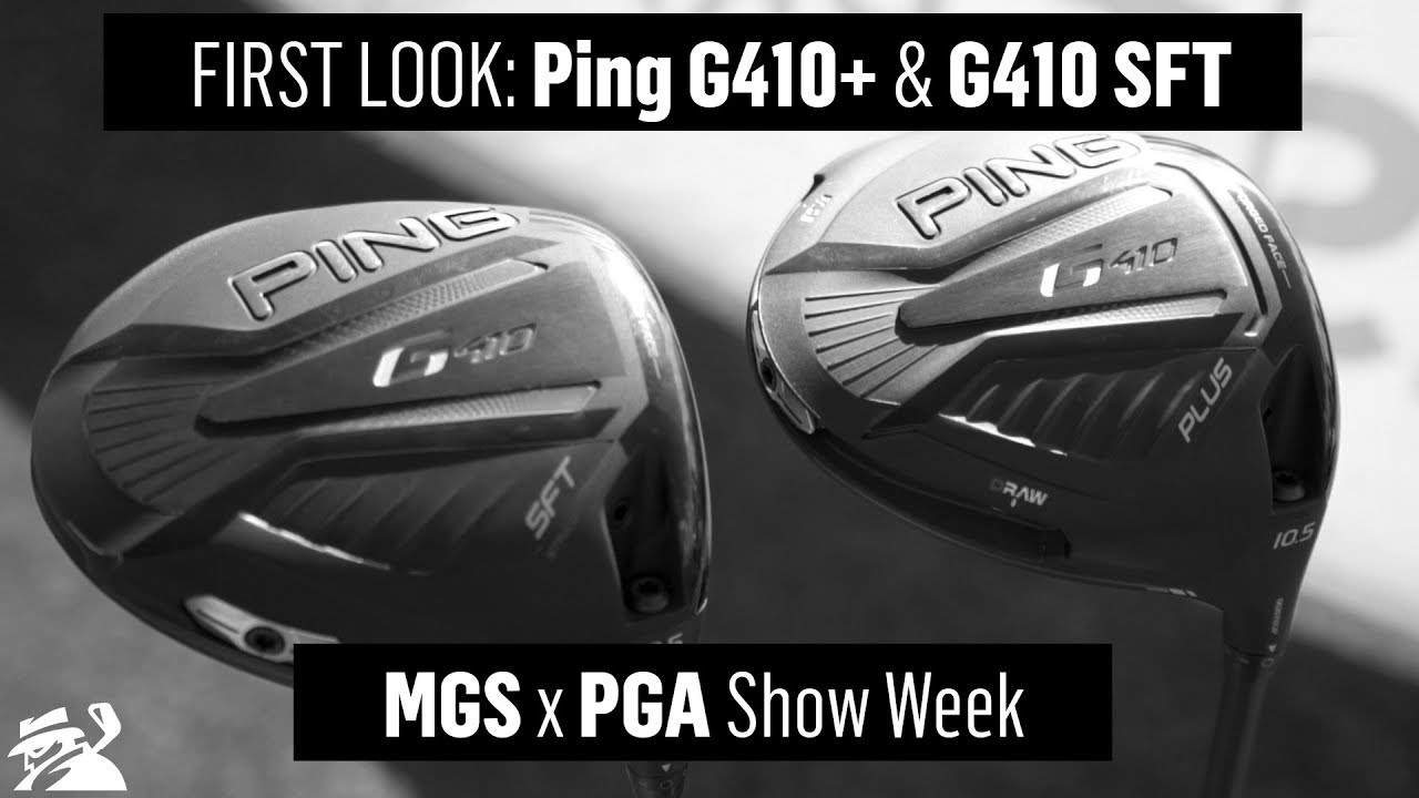2019 Ping G410 & G410 SFT Drivers | FIRST LOOK