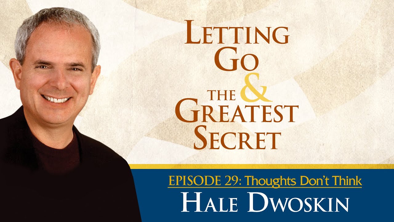 Hale Dwoskin - Thoughts Don’t Think