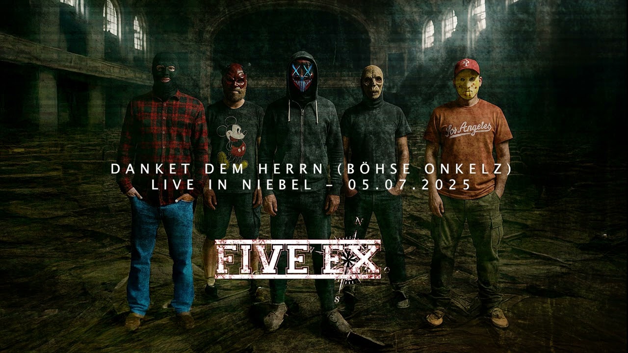 Five Ex 02. Danket dem Herrn [Live in Niebel/Cover/Böhse Onkelz]