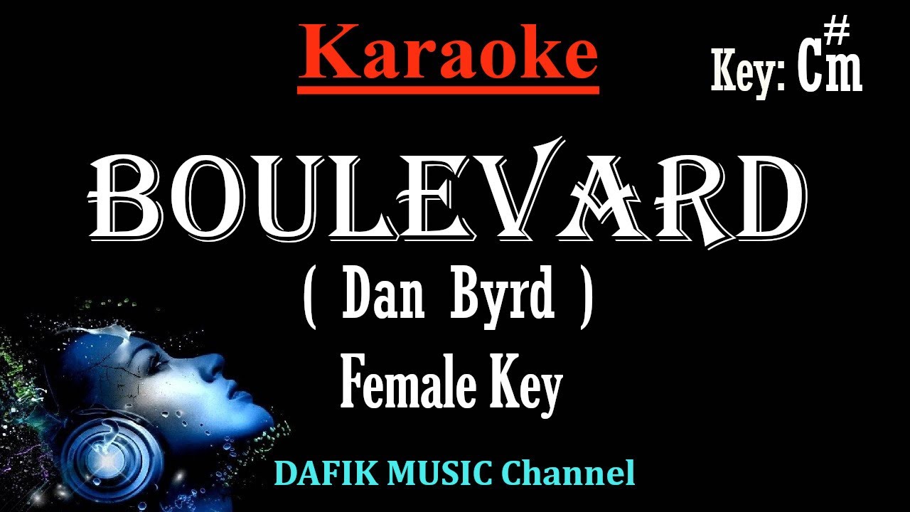 Boulevard (Karaoke) Dan Byrd/ Female key C#m