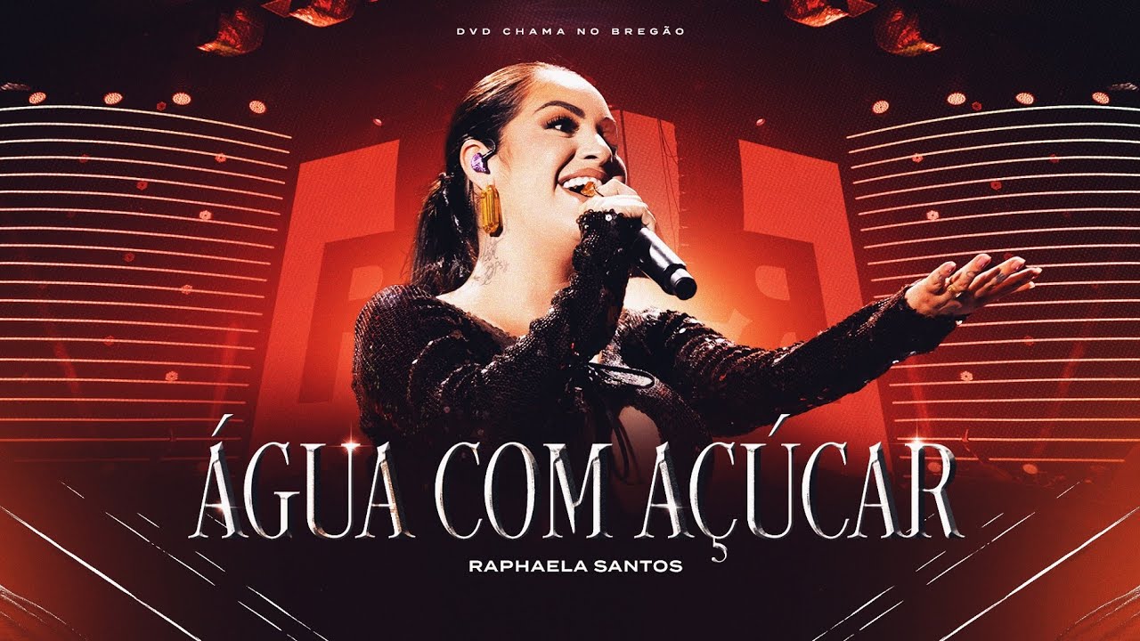 Raphaela Santos - Água com Açúcar - Chama no Bregão