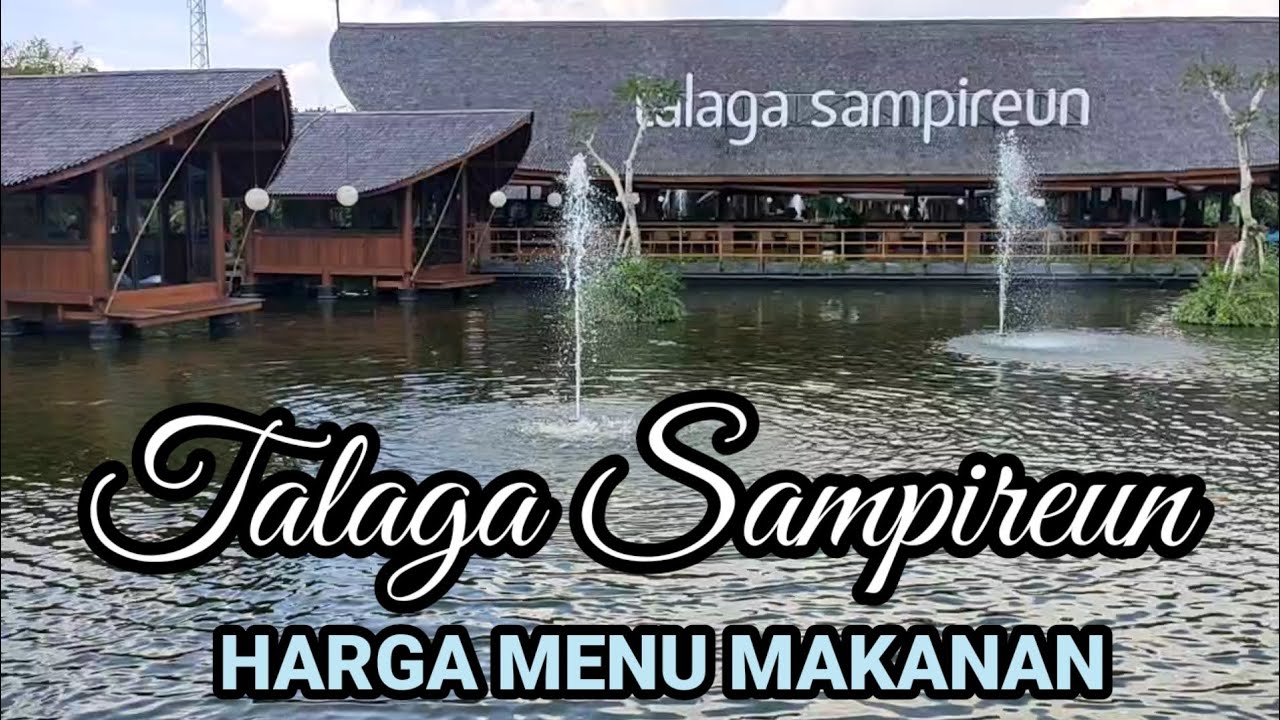 TALAGA SAMPIREUN BEKASI || HARGA MENU MAKANAN