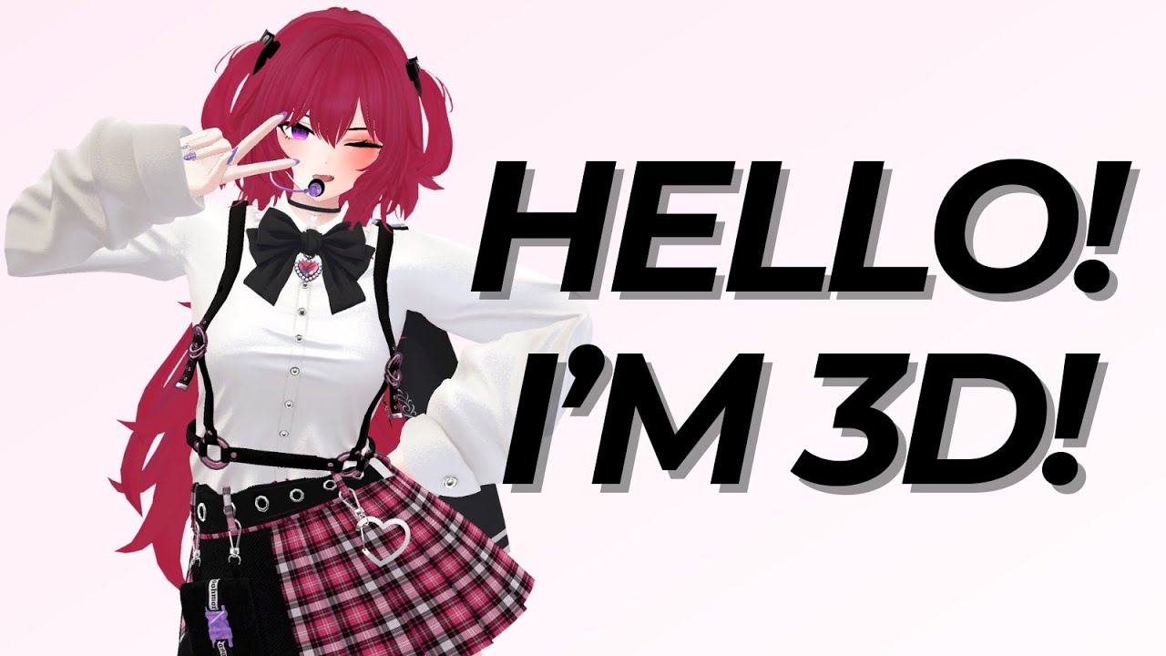 Hello World!!【Just Chatting / 3D】