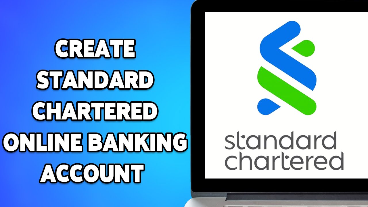 How To Create Standard Chartered Online Banking Account 2025 | Standard Chartered Bank Sign Up Guide