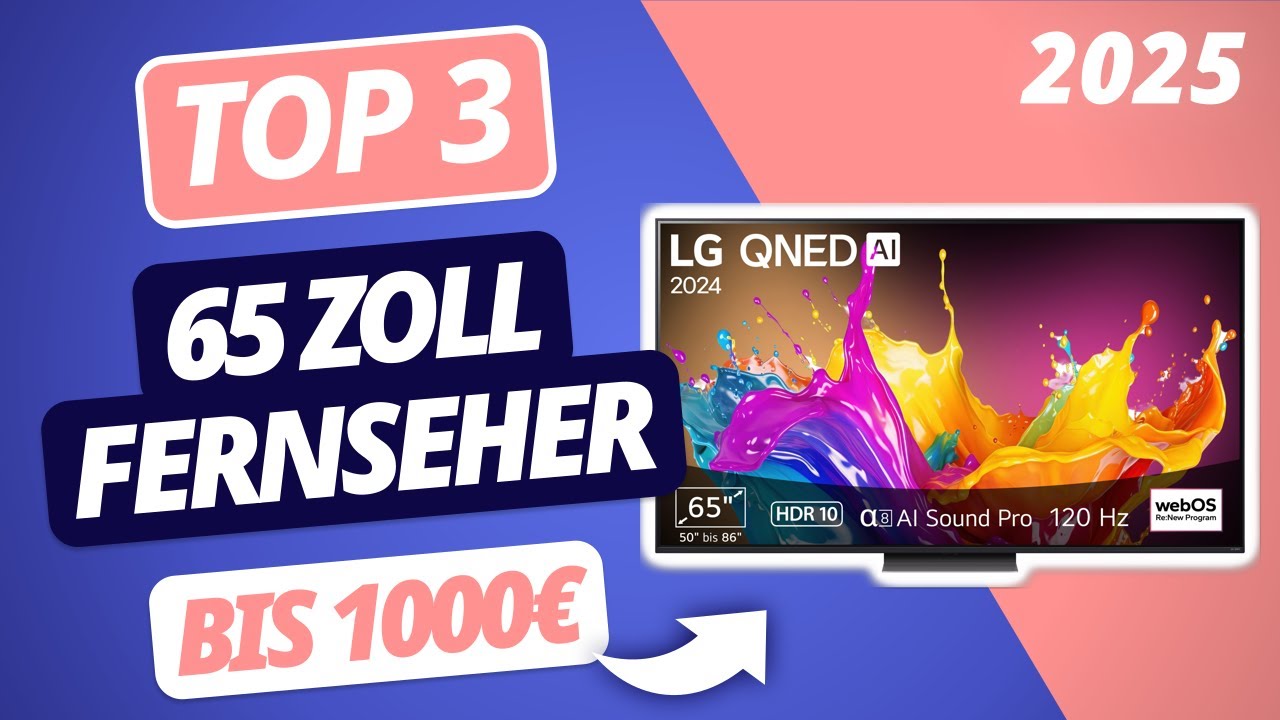 Der beste 65 ZOLL FERNSEHER BIS 1000&euro; 2025 | TOP 3 Fernseher im Vergleich