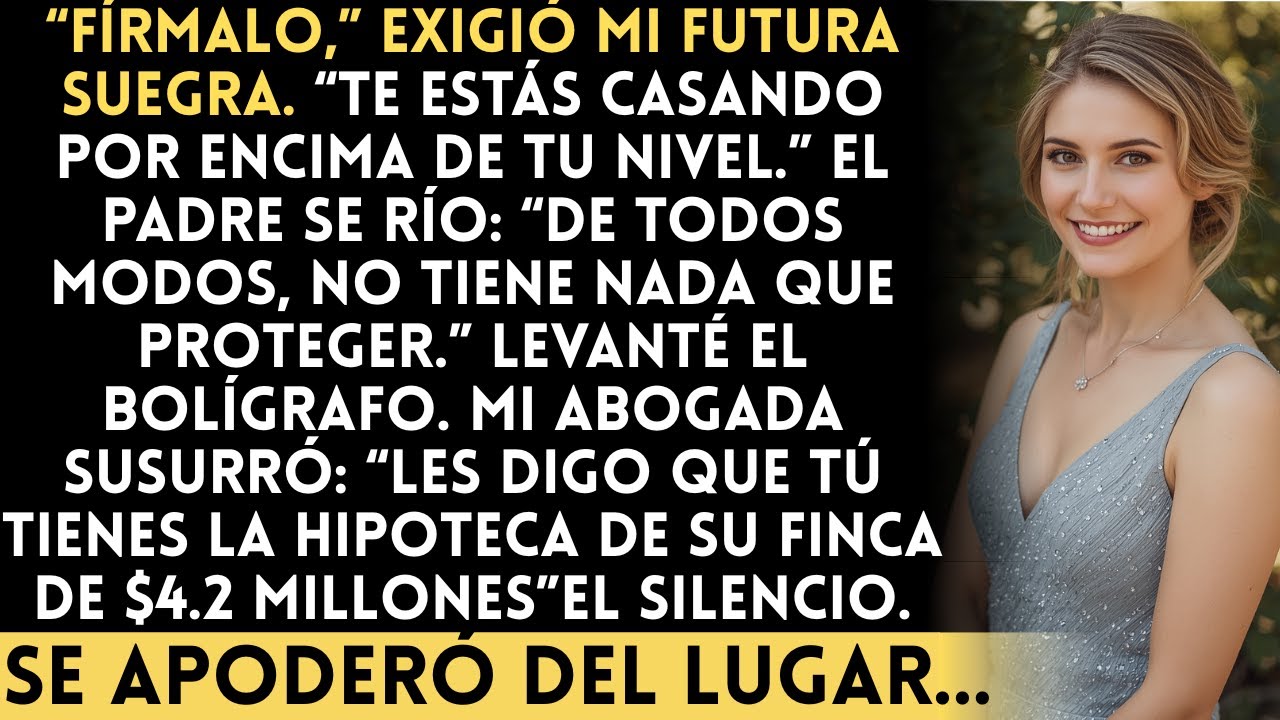 Me Obligaron a Firmar un Prenupcial — Sin Saber Que Yo Era Dueña del Banco Que Financia Su...