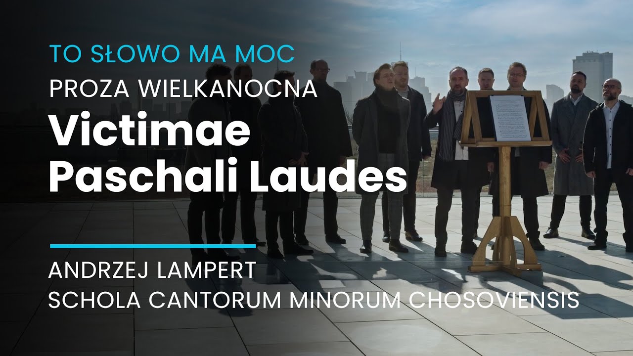 Ofiarujmy chwałę w wierze (Victimae Paschali Laudes) - Andrzej Lampert i SCMC (To Słowo ma Moc, TVP)