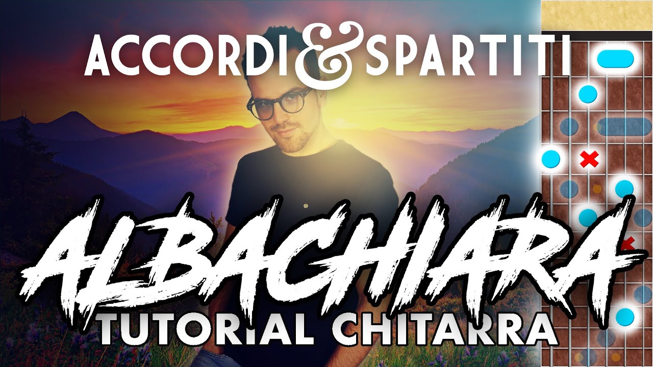 ALBACHIARA Tutorial Chitarra - Vasco Rossi
