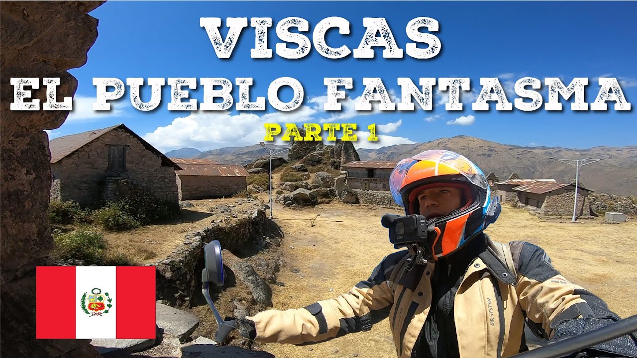 Ruta a Viscas El Pueblo Fantasma de Lima (1/2)