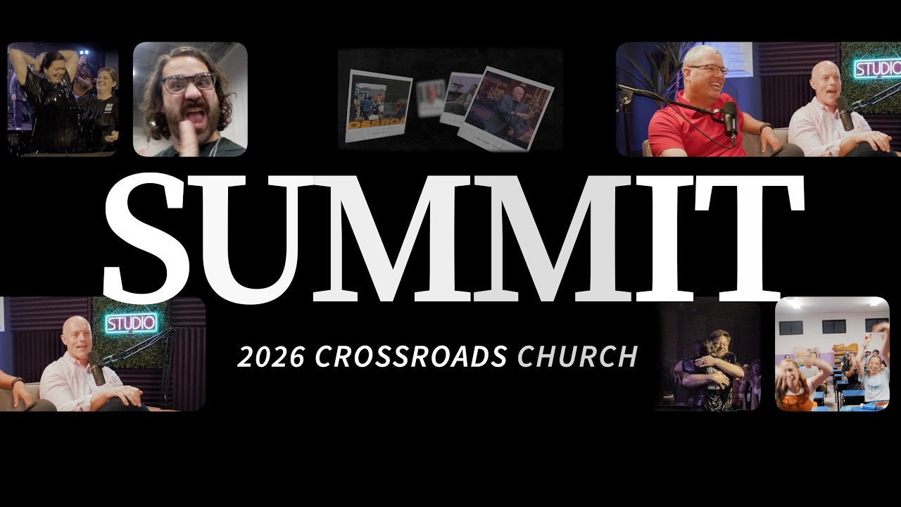 Crossroads Summit video 2026
