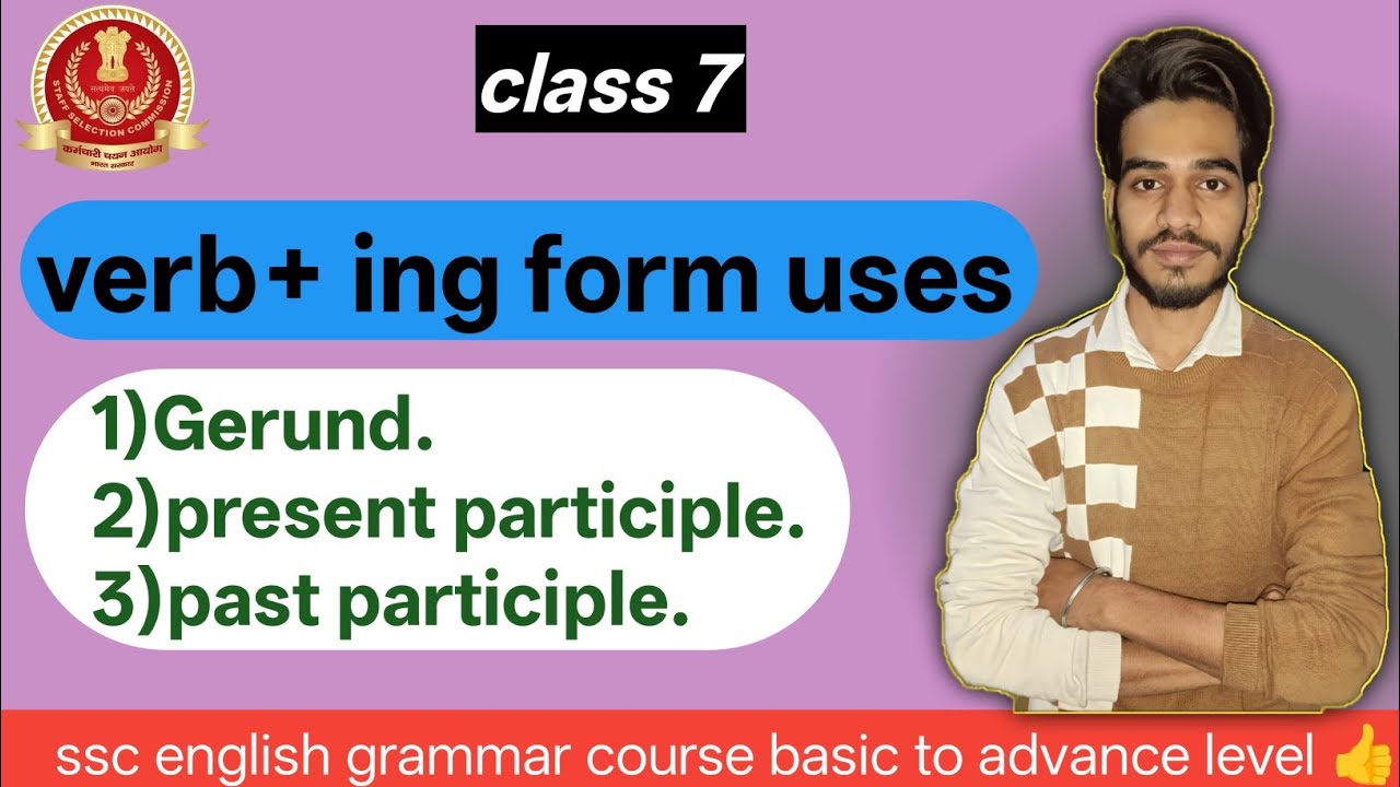 Verb+ ing  form uses/ gerund/participle/ssc english grammar 2026/ by Ushman khan