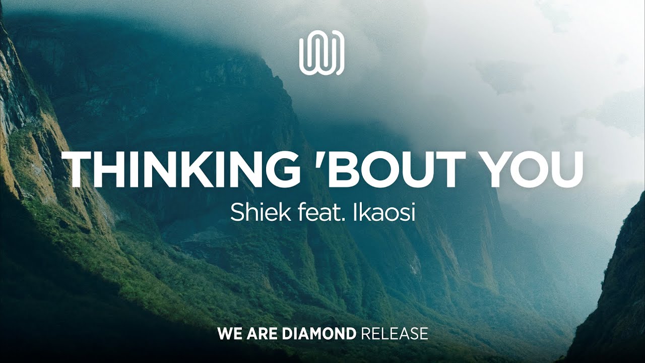 Shiek - Thinking 'bout You (feat. Ikaosi)