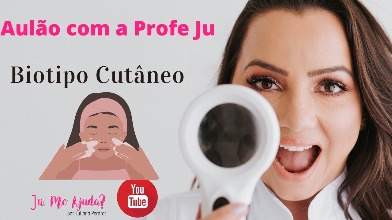 Biotipos Cutâneos - Aulão com a Profe Ju #02