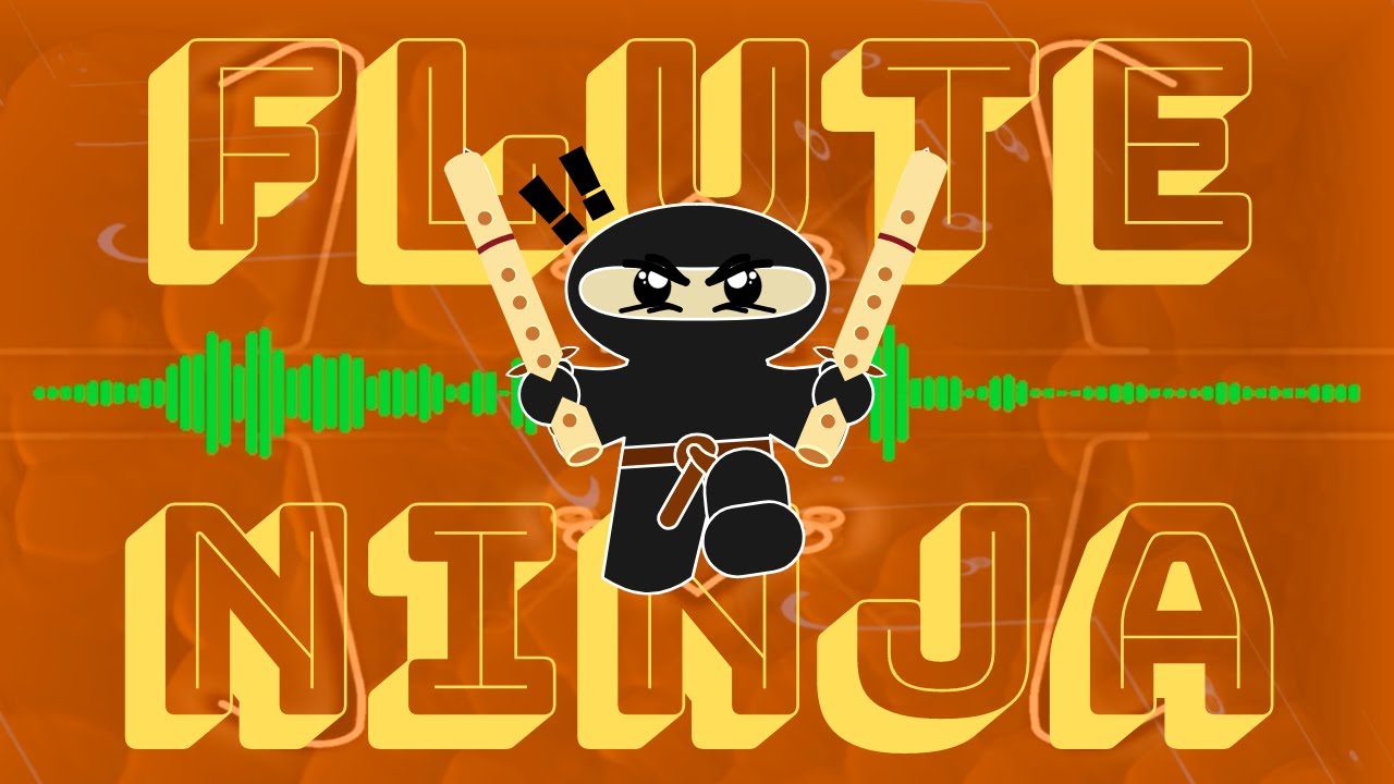 Flute Ninja (JCTheFluteMan Original)